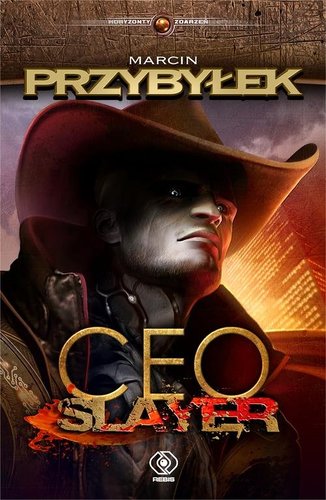Marcin Przybyłek - CEO Slayer. Pogromca prezesów Marcin Przybyłek - CEO Slayer. Pogromca prezesów