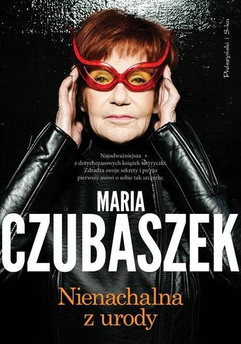 Maria Czubaszek - Nienachalna z urody Maria Czubaszek - Nienachalna z urody