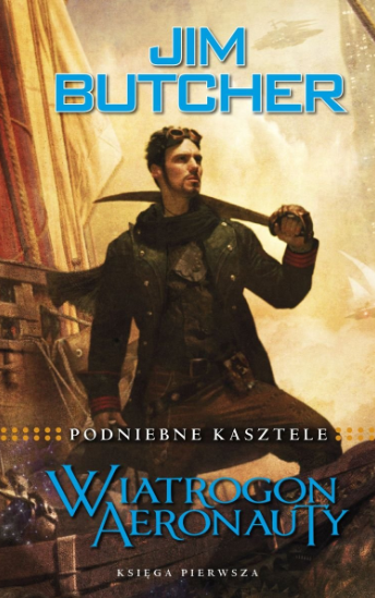 Jim Butcher - Wiatrogon aeronauty Jim Butcher - Wiatrogon aeronauty