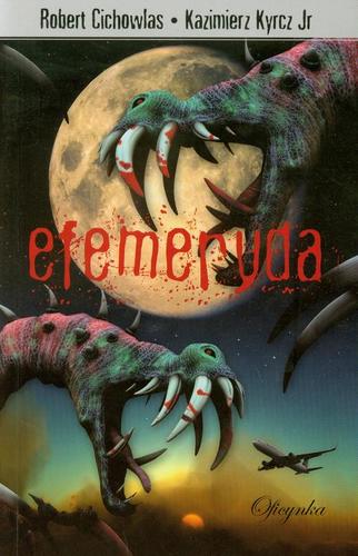 Efemeryda - Kazimierz Kyrcz, Robert Cichowlas Efemeryda - Kazimierz Kyrcz, Robert Cichowlas