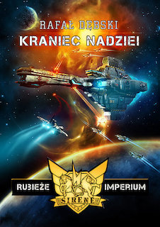 Rafał Dębski - Rubieże Imperium (tomy 1-2) Rafał Dębski - Rubieże Imperium (tomy 1-2)