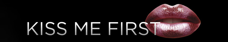 Kiss Me First S01E02 Make It Stop HDTV x264-KETTLE Kiss Me First S01E02 Make It Stop HDTV x264-KETTLE
