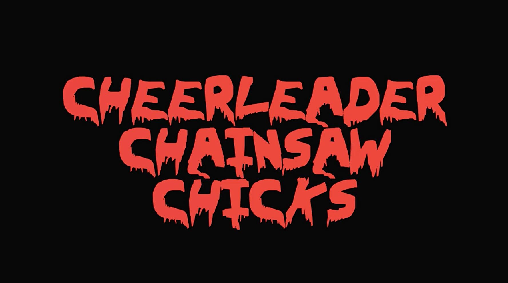 Cheerleader Chainsaw Chicks (2018) 1080p WEB-DL x264 ESub MW