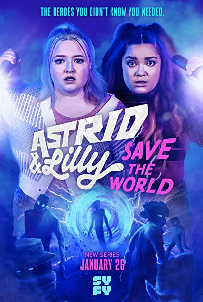 Astrid and Lilly Save the World S01E10 WEB x264-GALAXY