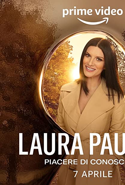Laura Pausini - Piacere di Conoscerti (2022) 1080p H264 iTA AAC 5 1 Subs iTA Eng AsPiDe