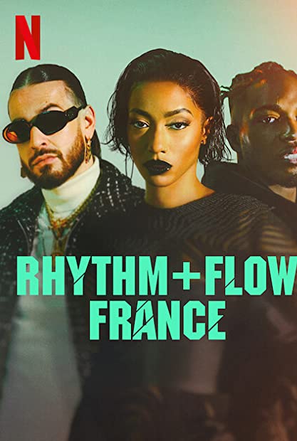 Rhythm+Flow France 2022 Season 1 Complete 720p DUBBING NF WEBRip H264
