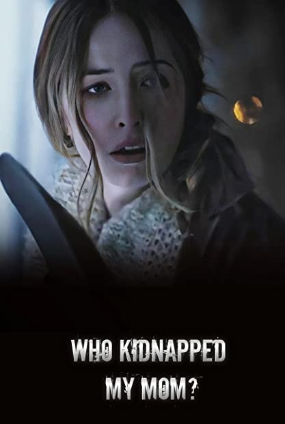 Who Kidnapped My Mom 2022 720p WEBRip 800MB x264-GalaxyRG
