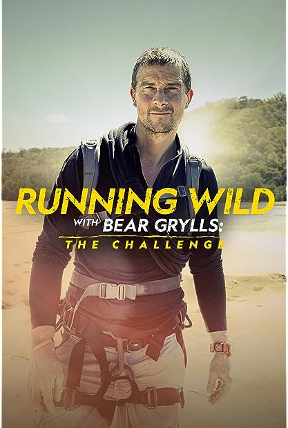 Running Wild with Bear Grylls The Challenge S02E08 720p AMBC WEB-DL AAC2 0 H 264-NTb